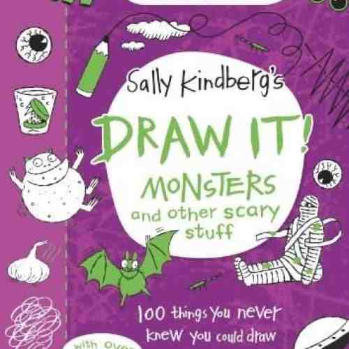 Draw It! Monsters and other scary stuff | Sally Kindberg